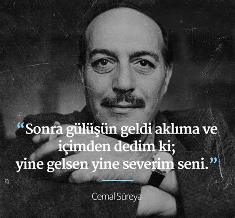 Cemal Süreya gibi.. Mutluluk; daha çok erken ile artık. 