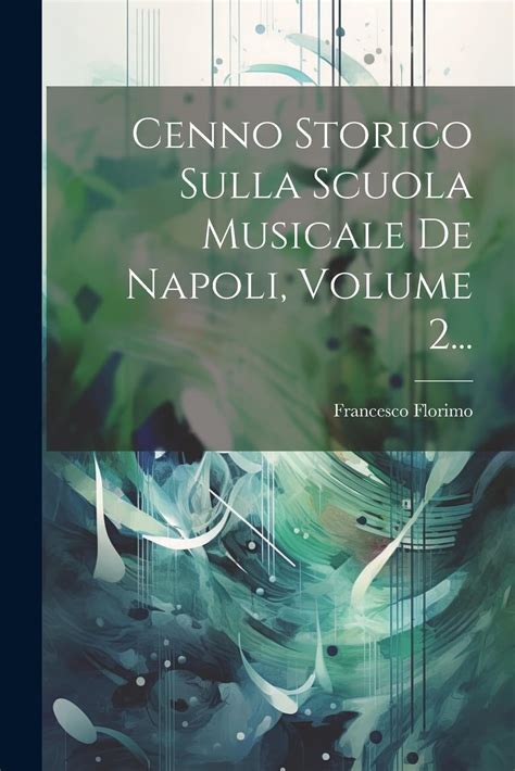 Cenno storico sulla scuola musicale de napoli. - Guide dexercices du livre vivre du trading.