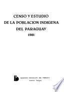 Censo y estudio de la población indígena del paraguay, 1981. - Histoires de la résistance en lorraine & au grand-duché de luxembourg.