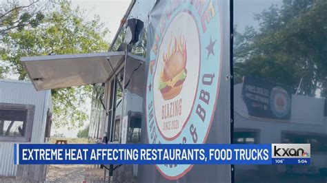 Central Texas' triple-digit heat wave slams restaurants, food trailers