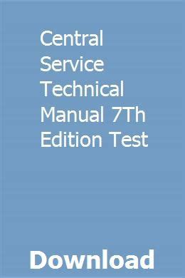 Central service technical manual 7th edition test. - Massinger's drama the maid of honour in sein verhältnis zu painter's palace of pleasure.