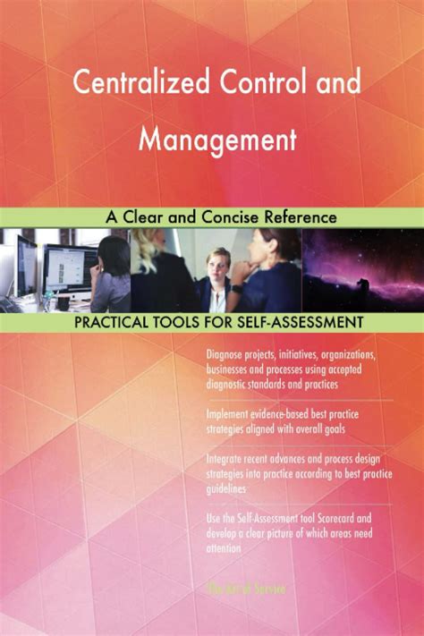 Centralized Control And Management A Clear And Concise Reference