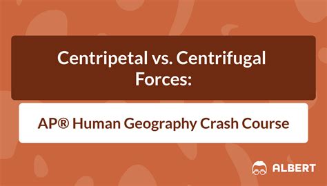 Centripetal and centrifugal forces can unite a home other pull it split. Understands these forces will help prepare you for the AP® Human Geography exam. Omit to .... 