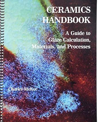 Ceramics handbook a guide to glaze calculation materials processes. - Traité de la morale des pères de l'église.