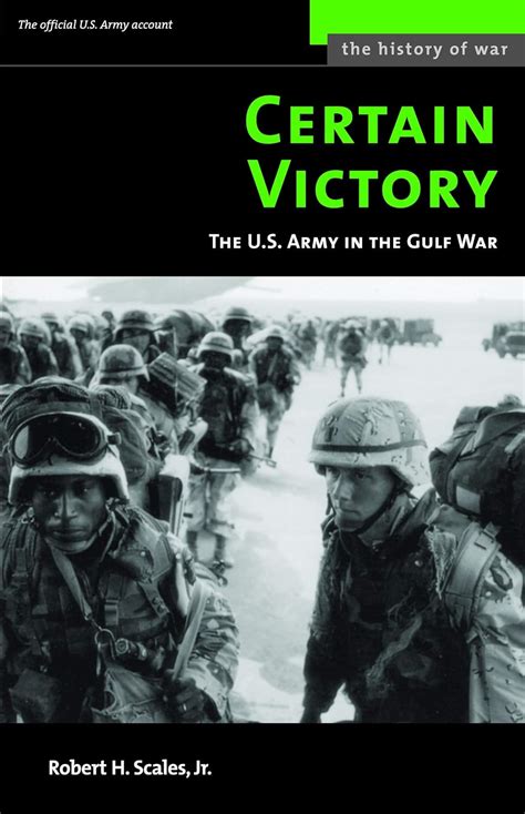 Full Download Certain Victory The Us Army In The Gulf War By Robert H Scales