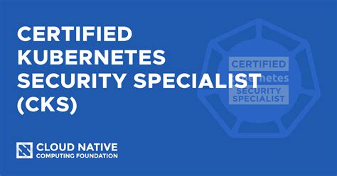 Certified Kubernetes Security Specialist (CKS) - Cloud Native …