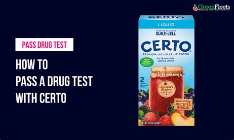 Two hours before the test, mix one packet of Sure Jell or Certo fruit pectin with 32-ounce sports drink. Shake the bottle to dissolve pectin properly and ingest the “detox drink” slowly over 15 minutes. One hour before the test, drink another 32 ounces of water, followed by multivitamins and vitamin B2 supplements..