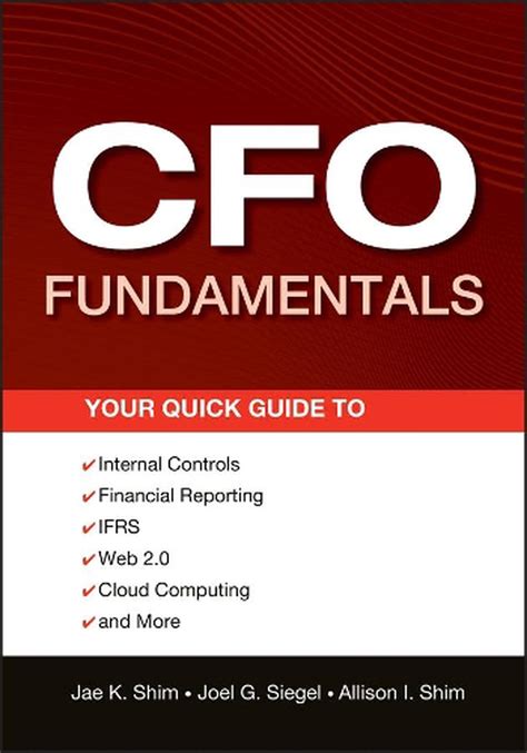 Cfo fundamentals your quick guide to internal controls financial reporting ifrs web 20 cloud computing and more. - Glovebox guide to best great pitts 2e.