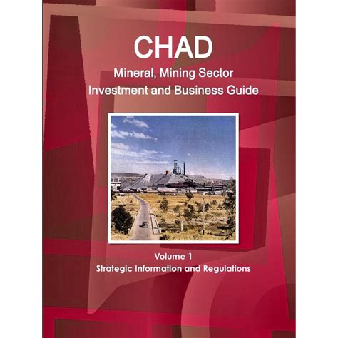Chad mineral mining sector investment and business guide chad mineral mining sector investment and business guide. - Nuovo manuale della macchina per cucire domestica per 845.