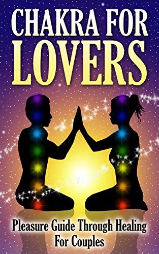Chakras pleasure guide couples healing for lovers chakra balancing energy healing couples therapy tantric. - Kyocera mita m 2007 service repair manual parts list.