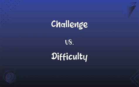 Challenge vs. difficulty VentureBeat