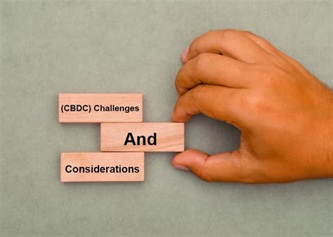Challenges and Considerations for CBDC Implementation