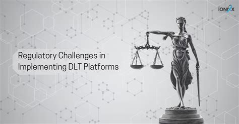 Challenges and Considerations for DLT Implementation