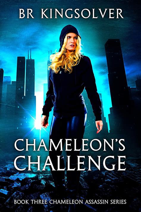 Read Online Chameleons Challenge Chameleon Assassin 3 By Br Kingsolver