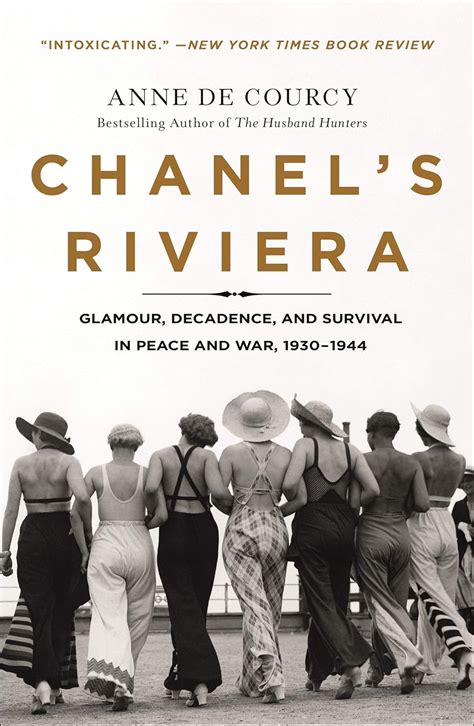 Read Chanels Riviera Glamour Decadence And Survival In Peace And War 19301944 By Anne De Courcy