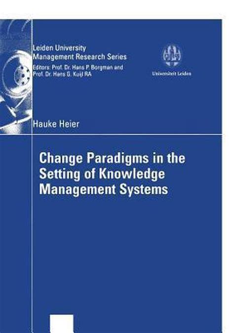 Change Paradigms In The Setting Of Knowledge Management Systems