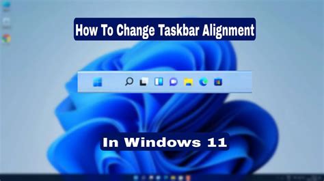 Change Taskbar Alignment in Windows 11 Tutorial