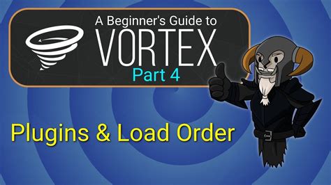 The Vortex approach: automatic load order so