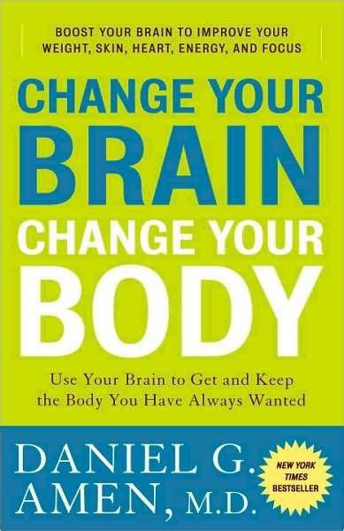Read Online Change Your Brain Change Your Body Cookbook By Daniel G Amen