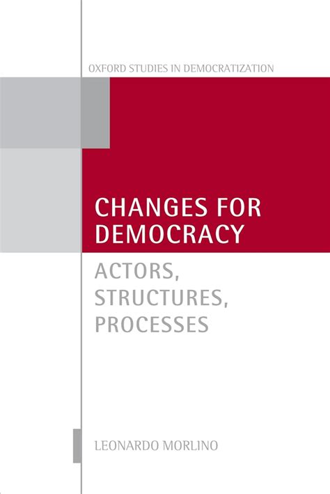 Changes For Democracy Actors Structures Processes