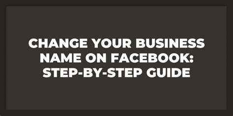 Changing Your Business Name in A StepbyStep Guide