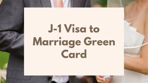 Changing from a J-1 Visa to a Marriage Green Card