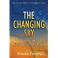 Full Download Changing Sky Creating Your Future With Transits Progressions And Evolutionary Astrology By Steven  Forrest