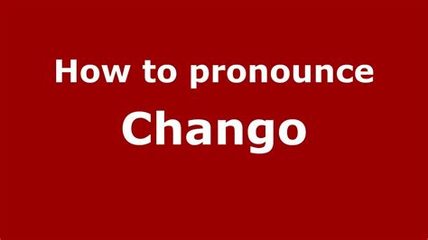 Chango spanish slang