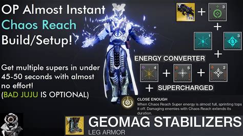 Chaos reach build. You should ALWAYS be ending Chaos Reach early in pvp and on average I tend to save around 30% of super energy from my experience. No point in switching when you only need to go from 30% to 80%. To better visualize just how much faster this is: Tier 3 Int gives a super cooldown of 5 minutes flat. 