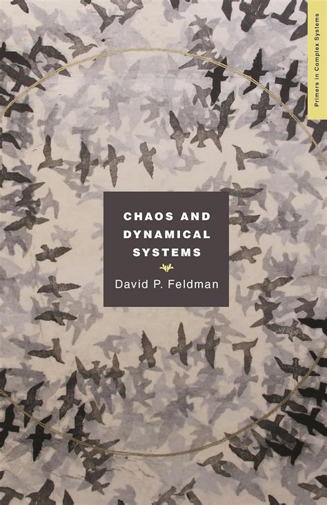 Read Chaos And Dynamical Systems Primers In Complex Systems Book 14 By David Feldman