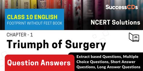 Chapter 1 A Triumph of Surgery Questions and Answers NCERT Solutions