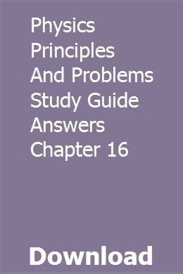 Chapter 16 study guide answers physics principles problems. - Le arti a confronto con il sacro.