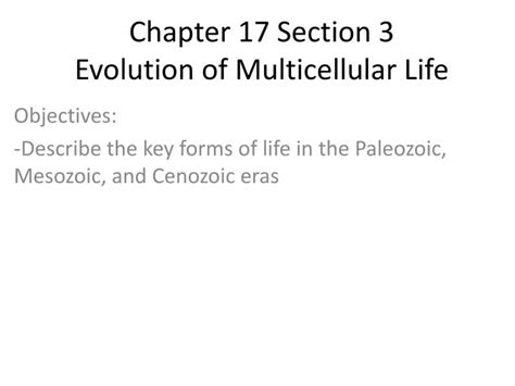 Chapter 17 Section 3 Evolution Of Multicellular Life Answers