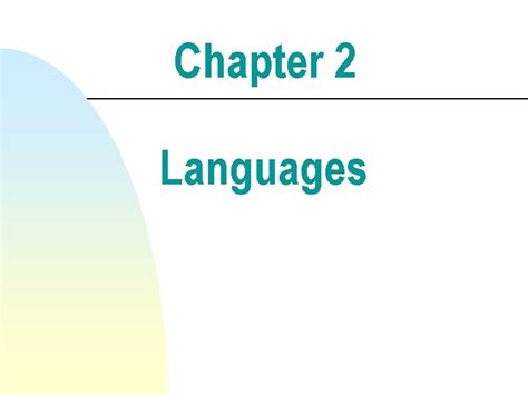 Chapter 2 Languages Languages N Defn A Language