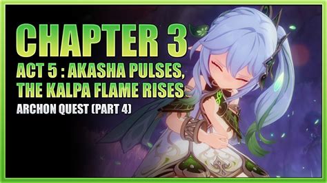 Chapter 3, Act 5: Akasha Pulses, the Kalpa Flame Rises - Genshin Impact