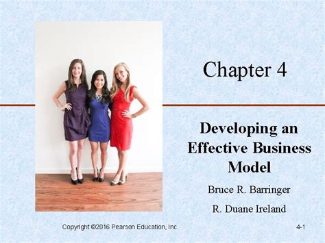 Chapter 4 Developing an Effective Business Model Bruce