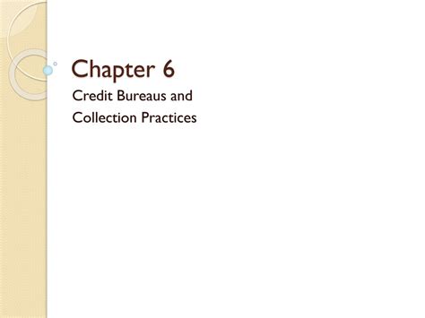 Chapter 6 Credit Bureaus And Collection Practices Test Answers