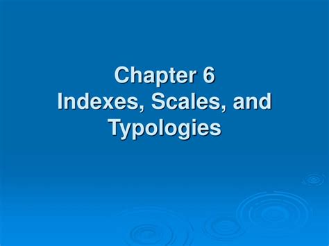 Chapter 6 Indexes, Scales, And Typologies - yeatts.us