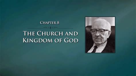 Chapter 8: The Church and Kingdom of God