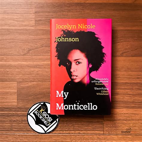 Chapters: My Monticello by Jocelyn Nicole Johnson April 2024