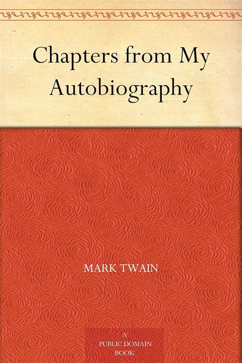 Chapters from My Autobiography - Kindle edition by Twain ...