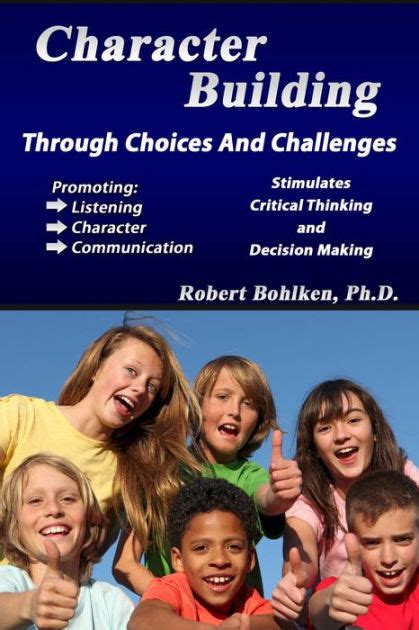 Character Building Through Choices and Challenges