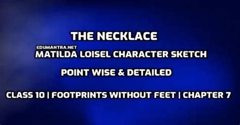 Character sketch of Matilda English Class10 Footprints without Feet