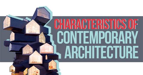 Characteristics of Contemporary Architecture Rethinking The Future