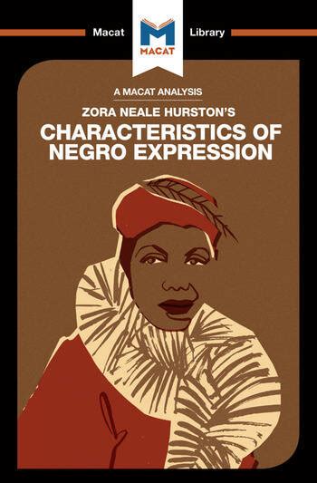 Characteristics of negro expression. In her study of the “Characteristics of Negro Expression,” however, Hurston rebuked the idea of a stable, stereotypical black vernacular. “If we are to believe the majority of writers of ... 