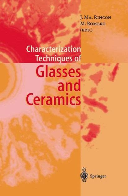 Read Online Characterization Techniques Of Glasses And Ceramics By Jess Mararincon