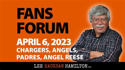 Chargers, Angels, Padres, Angel Reese - Fans Forum April 6, 2024