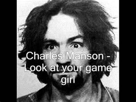 Charles Manson - Look at Your Game Girl - YouTube