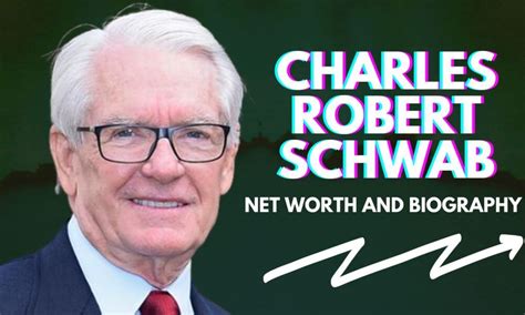 Charles Schwab Biography - 518 Words 123 Help Me