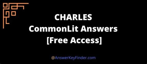 Charles commonlit answers. Things To Know About Charles commonlit answers. 